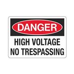 Danger High Voltage No Trespassing Sign